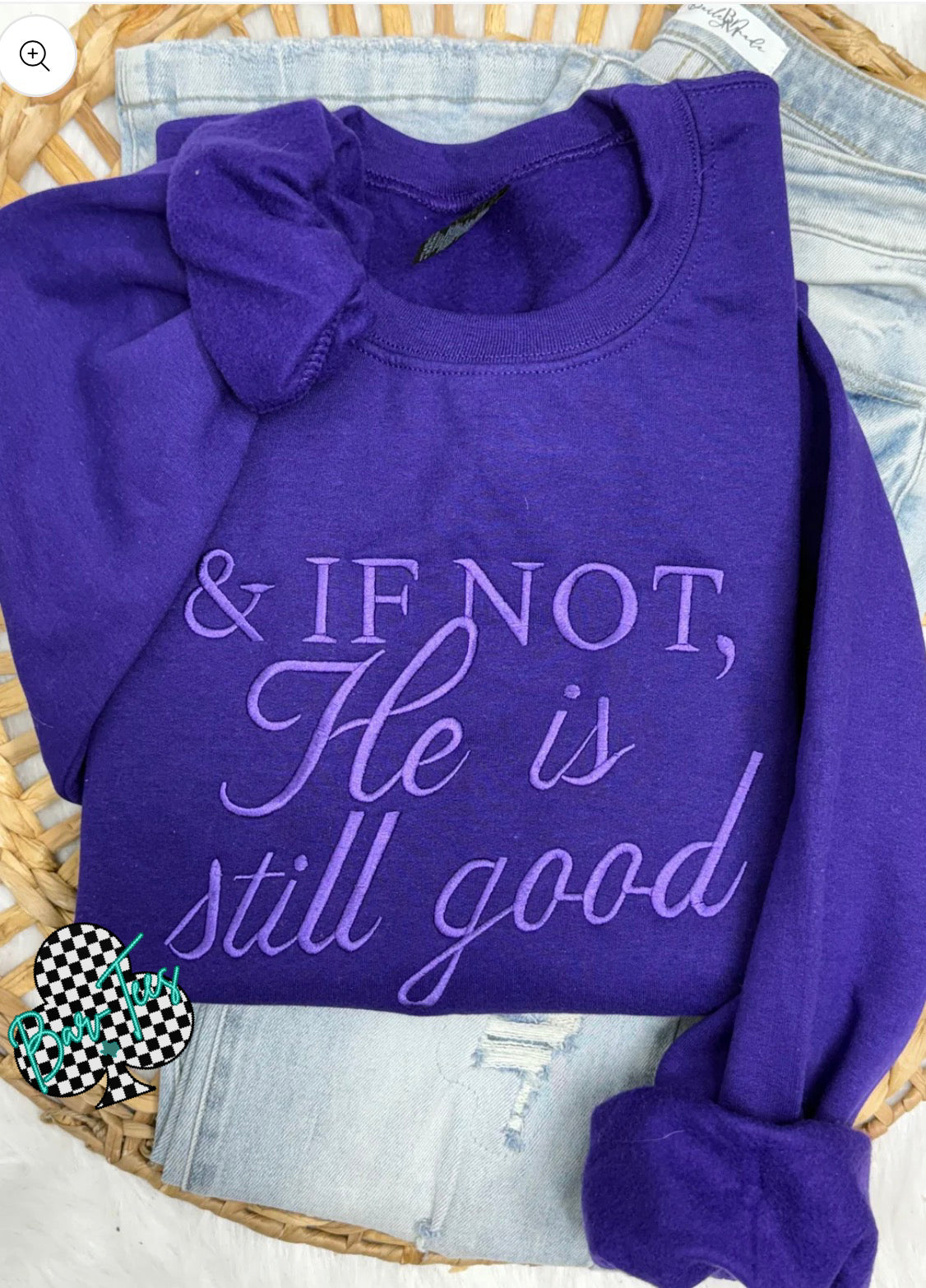 & If Not He is still good Embroidered Gildan Sweatshirt